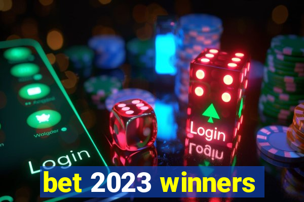 bet 2023 winners